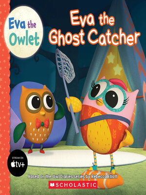 cover image of Eva the Ghost Catcher (Eva the Owlet Storybook)